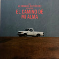 Hermanos Gutierrez- El Camino De Mi Alma (LP)