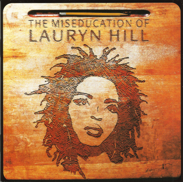 The Miseducation Of Lauryn Hill - Lauryn Hill