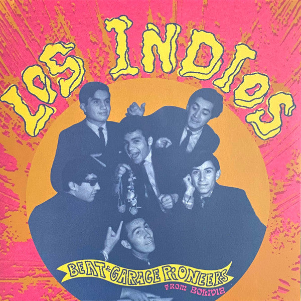 Los Indios - Beat & Garage Pioneers From Bolivia (LP)
