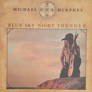 Michael Murphey – Blue Sky · Night Thunder