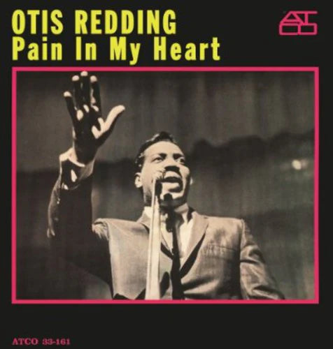 Otis Redding - Pain In My Heart