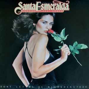 Santa Esmeralda Featuring Leroy Gomez – Don't Let Me Be Misunderstood