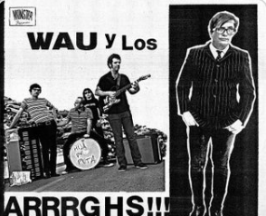 Wau Y Los Arrrghs!!! – ¡¡¡Viven!!!