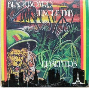The Upsetters – Blackboard Jungle Dub