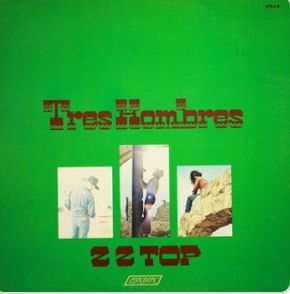 ZZ Top – Tres Hombres
