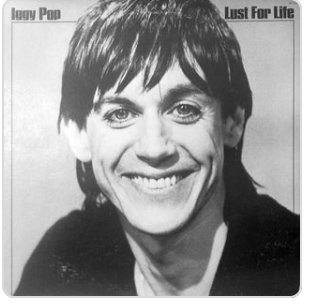 Iggy Pop - Lust For Life